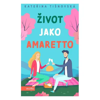 Život jako amaretto