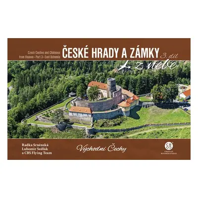 České hrady a zámky z nebe Východní Čechy