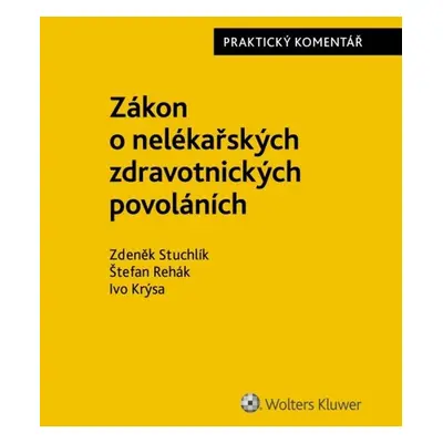 Zákon o nelékařských zdravotnických povoláních Praktický komentář