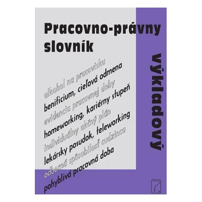 Pracovno-právny výkladový slovník