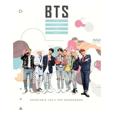 BTS: The Ultimate Fan Book