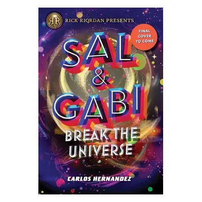 Sal and Gabi Break the Universe