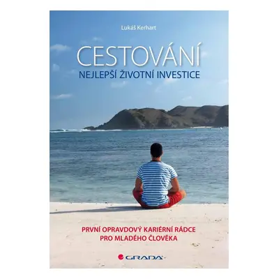 Cestování – nejlepší životní investice