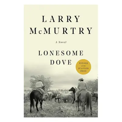 Lonesome Dove. 25th Anniversary Edition