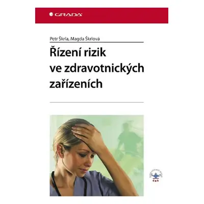 Řízení rizik ve zdravotnických zařízeních