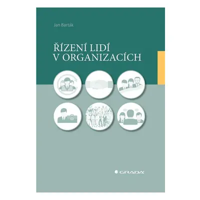 Řízení lidí v organizacích GRADA Publishing, a. s.