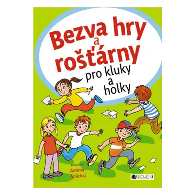 Bezva hry a rošťárny pro kluky a holky Fragment