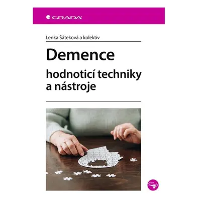 Demence - Hodnoticí techniky a nástroje GRADA Publishing, a. s.