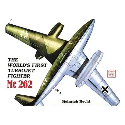 "The World's First Turbo-Jet Fighter: Me 262 Vol.I" - "" ("Hecht Heinrich")(Paperback)