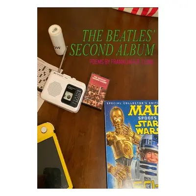 "The Beatles' Second Album" - "" ("Cline Franklin K. R.")(Paperback)