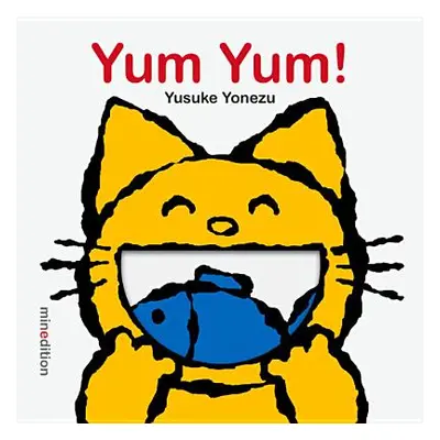 "Yum Yum!" - "" ("Yonezu Yusuke")(Board Books)