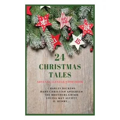 "24 Christmas Tales: Advent Calendar Storybook" - "" ("Dickens Charles")(Pevná vazba)