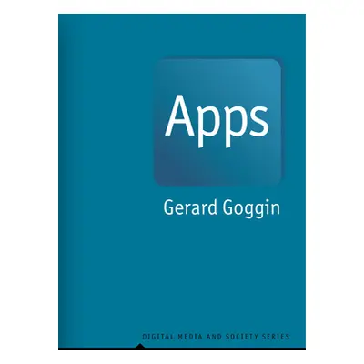 "Apps: From Mobile Phones to Digital Lives" - "" ("Goggin Gerard")(Pevná vazba)