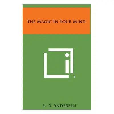 "The Magic in Your Mind" - "" ("Andersen U. S.")(Pevná vazba)