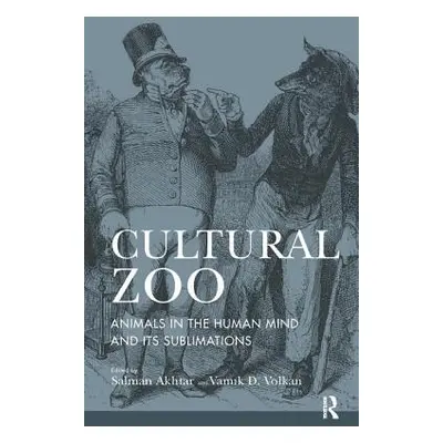 "Cultural Zoo: Animals in the Human Mind and its Sublimation" - "" ("Akhtar Salman")(Paperback)