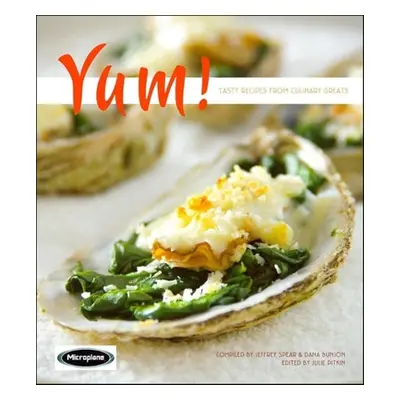 "Yum!: Tasty Recipes from Culinary Greats" - "" ("Pitkin Julia M.")(Pevná vazba)