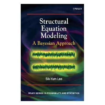 "Structural Equation Modeling" - "" ("Lee Sik-Yum")(Pevná vazba)