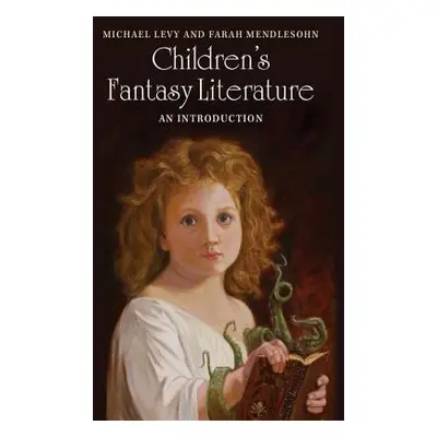 "Children's Fantasy Literature" - "" ("Levy Michael")(Pevná vazba)