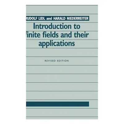 "Introduction to Finite Fields and Their Applications" - "" ("LIDL Rudolf")(Pevná vazba)