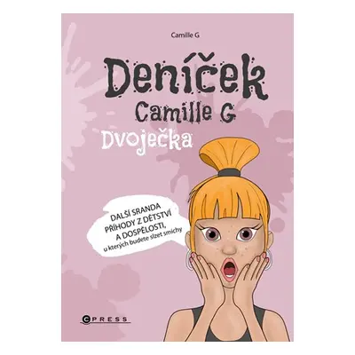 Deníček Camille G: Dvoječka | Camille G, Iveta Matušková