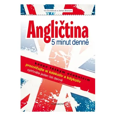 Angličtina – 5 minut denně | James Branam, Iva Dostálová