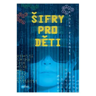 Šifry pro děti | Radek Pelánek