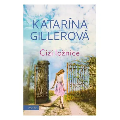 Cizí ložnice | Katarína Gillerová