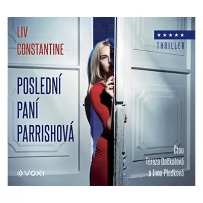 Poslední paní Parrishová (audiokniha) | Tereza Dočkalová, Jana Plodková, Liv Constantine