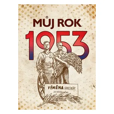 Můj rok 1953 | ČTK, Alena Breuerová