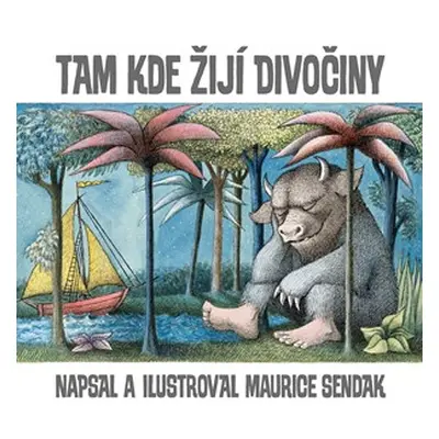 Tam, kde žijí divočiny | Maurice Sendak