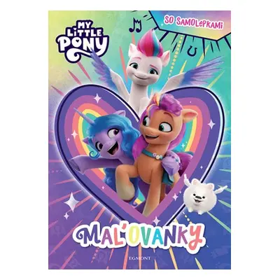 My Little Pony - Maľovanky so samolepkami | Kolektiv, DUPLICITNÍ Baluchová Veronika