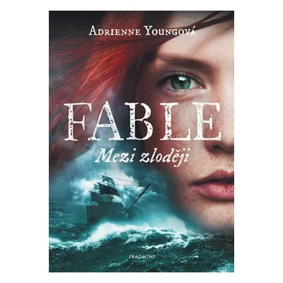 Fable - Mezi zloději | Adrienne Youngová, Jan Kozák