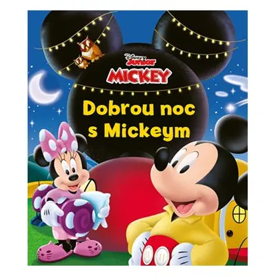 Mickeyho klubík - Dobrou noc s Mickeym | Kolektiv, Petra Vichrová