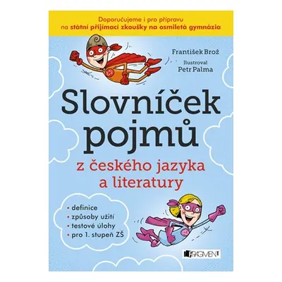 Slovníček pojmů z českého jazyka a literatury | František Brož