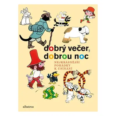 Dobrý večer, dobrou noc | Václav Bedřich, Marcela Walterová, Josef Lada, Bohumil Šiška, Ladislav