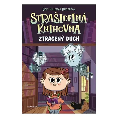 Strašidelná knihovna - Ztracený duch | Václav Soukup, Dori Hillestad Butlerová