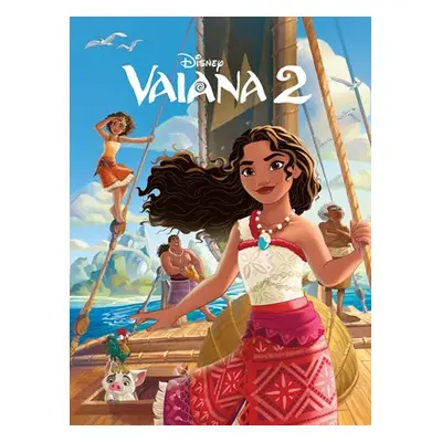 Vaiana 2 - Príbeh podľa filmu | Kolektiv, Ľubica Dvončová