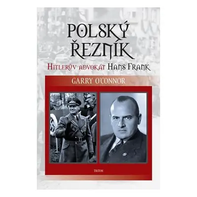 Polský řezník - Hitlerův advokát Hans Frank