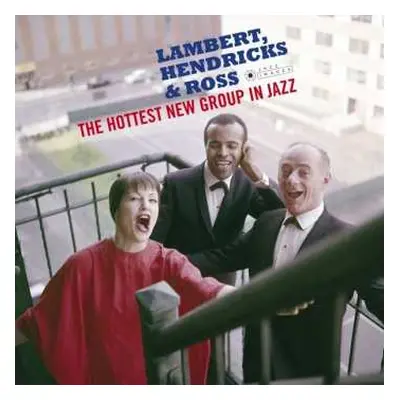 2CD Lambert, Hendricks & Ross: The Hottest New Group In Jazz LTD