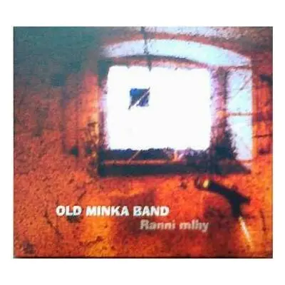 2CD Old Minka Band: Ranní Mlhy