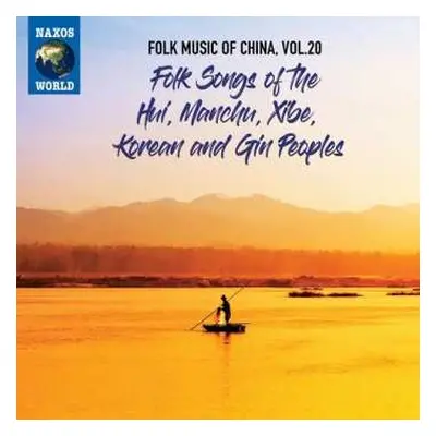 CD Hui: Folk Songs Of The Hui, Manchu, Xibe, Korean and Gin Peoples