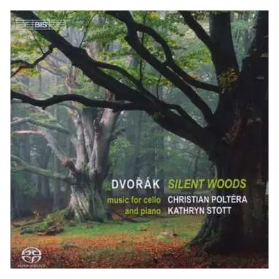 SACD Antonín Dvořák: Silent Woods - Dvořák Cello  Works