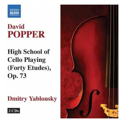 2CD Dmitry Yablonsky: David Popper High School Of Cello Playing (Forty Etudes), Op.73 - Dmitry Y