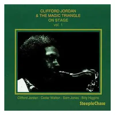 LP Clifford Jordan And The Magic Triangle: On Stage Vol. 1