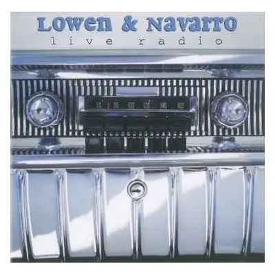 CD Lowen & Navarro: Live Radio