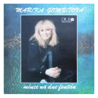 2LP Marika Gombitová: Mince Na Dne Fontan