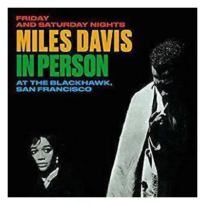 2CD Miles Davis: In Person Friday And Saturday Nights At The Blackhawk, San Francisco