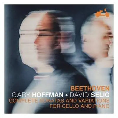 2CD Gary / David Sel Hoffman: Beethoven Complete Sonatas And Variations For Cello And Piano