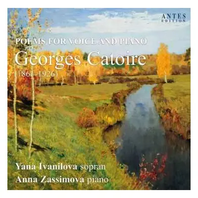 CD Georges Catoire: Lieder "poems For Voice And Piano"