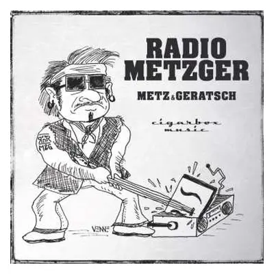 CD Metz & Geratsch: Radio Metzger